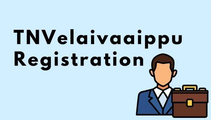 TNVelaiVAaippu Registration 