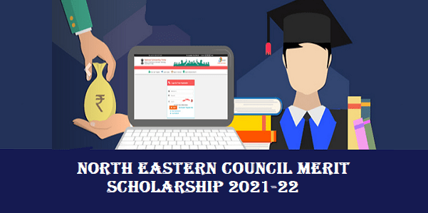 NEC Merit Scholarship for NER 2021-22