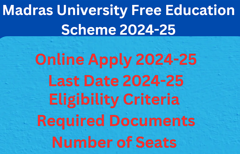 Madras University Free Education Scheme 2024-25