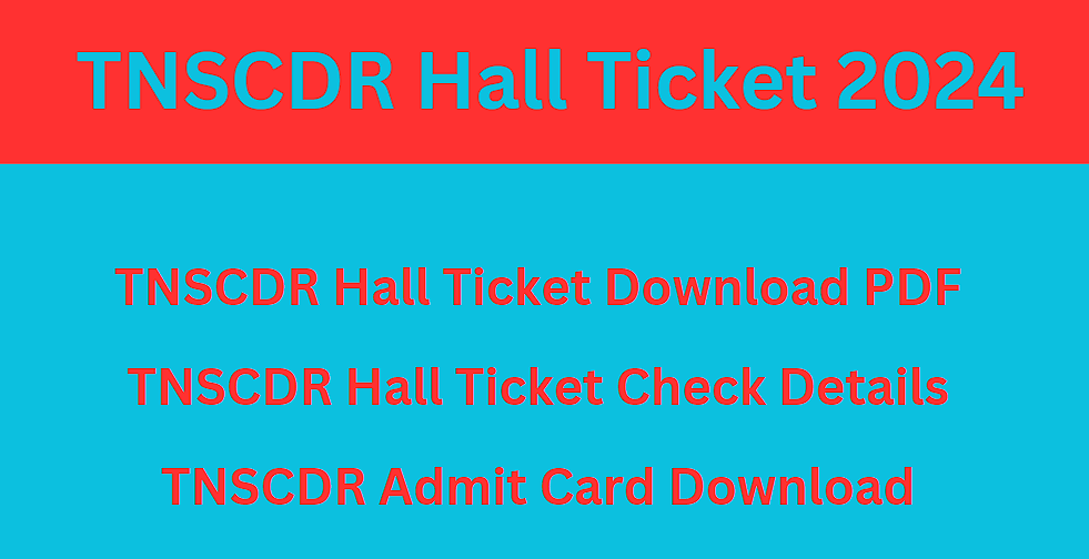 TNSCDR Hall Ticket 2024