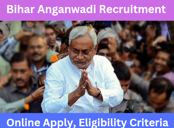 Bihar Anganwadi Recruitment 2024