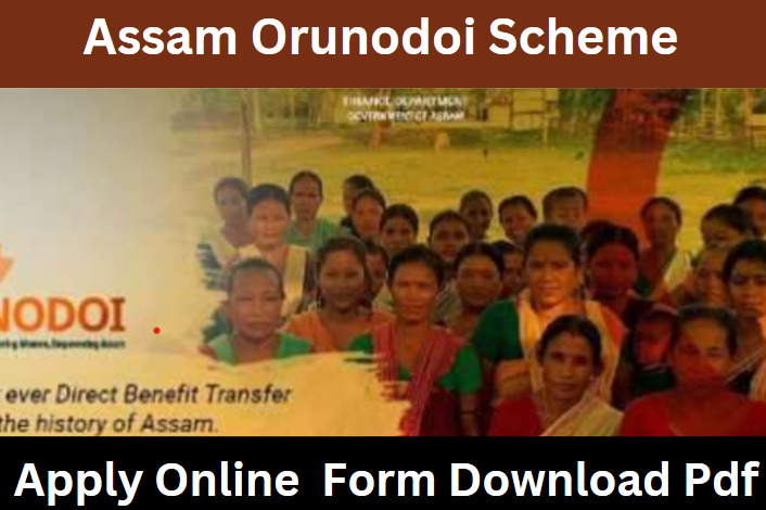 Assam Orunodoi Scheme Apply Online 