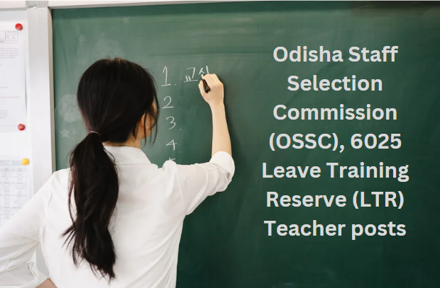 OSSC LTR Recruitment 2024: Notification Out for 6025 Posts