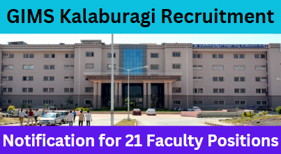 GIMS Kalaburagi Recruitment 
