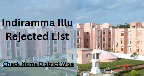 Indiramma Illu Rejected List 