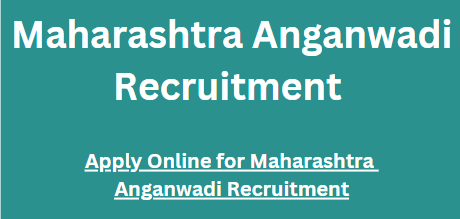Maharashtra Anganwadi Recruitment 
